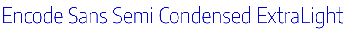Encode Sans Semi Condensed ExtraLight шрифт